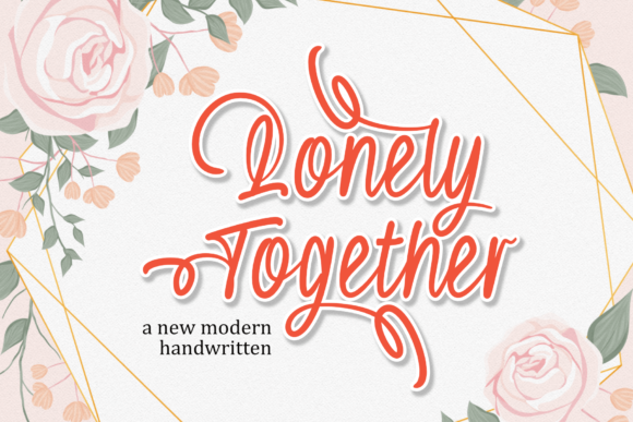 Lonely Together: A Handwritten Font for Business Charm